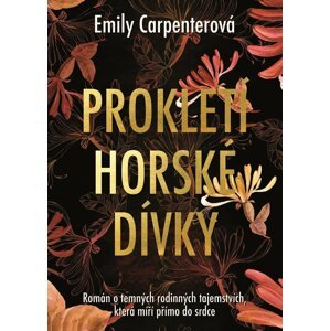 Prokletí horské dívky - Emily Carpenterová