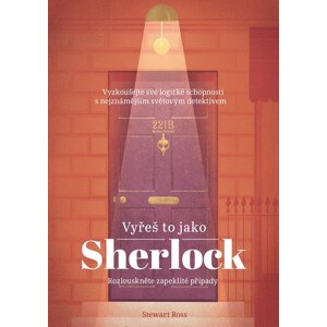 Vyřeš to jako Sherlock - Stewart Ross