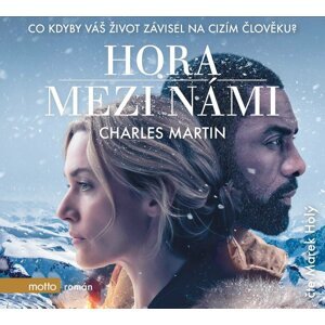 Hora mezi námi - CD (Čte Marek Holý) - Charles Martin