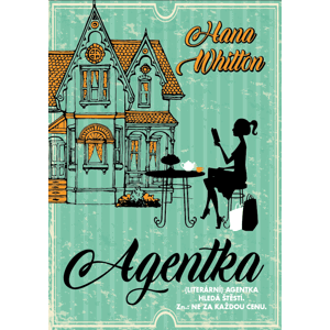 Agentka - Hana Parkánová-Whitton