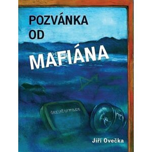 Pozvánka od mafiána - Jiří Ovečka