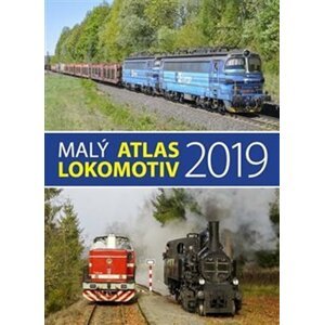 Malý atlas lokomotiv 2019 - autorů kolektiv