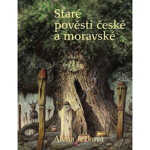 Staré pověsti české a moravské - Alena Ježková