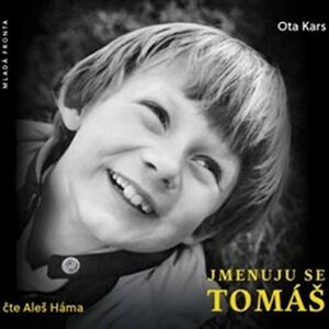 Jmenuju se Tomáš - CDmp3 (Čte Aleš Háma) - Ota Kars