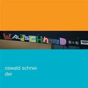 Wald Schneid - CD - Schneider Oswald