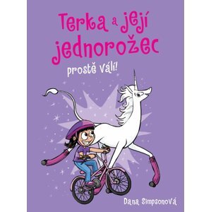 Terka a její jednorožec prostě válí! - Dana Simpsonová