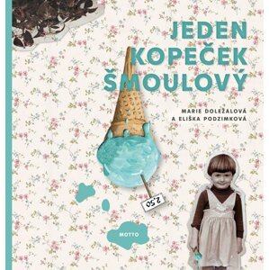 Jeden kopeček šmoulový - Marie Doležalová