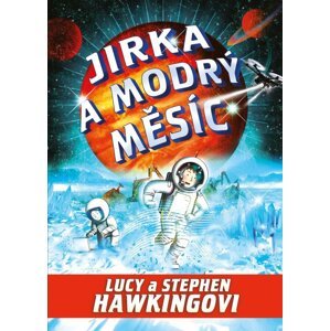 Jirka a modrý měsíc - Lucy Hawking