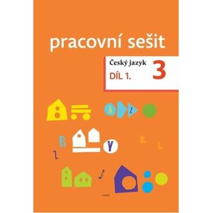 Český jazyk pro 3. ročník - pracovní sešit 1. díl - Dagmar Chroboková