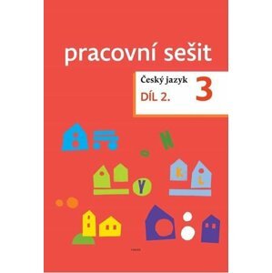 Český jazyk pro 3. ročník - pracovní sešit 2. díl - Dagmar Chroboková