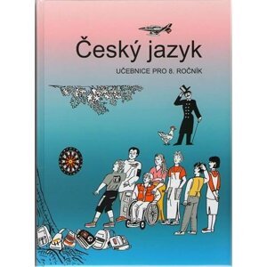 Český jazyk - učebnice pro 8. ročník - Vladimíra Bičíková