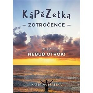 Kápézetka zotročence - Kateřina Šťastná