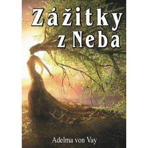 Zážitky z neba - Adelma von Vay