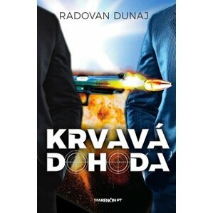 Krvavá dohoda - Radovan Dunaj