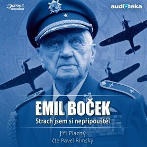 Emil Boček: Strach jsem si nepřipouštěl: Audio CD (čte Pavel Rímský) - Jiří Plachý