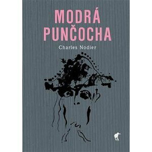 Modrá punčocha - Charles Nodier