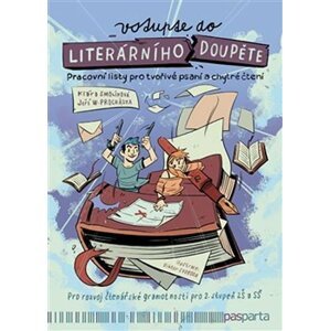 Vstupte do literárního doupěte - Pracovní listy pro tvořivé psaní a chytré čtení - Jiří W. Procházka