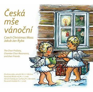 Česká mše vánoční... a další vánoční skladby (Michna, Linek, Bernátek) - CD - Jakub Jan Ryba