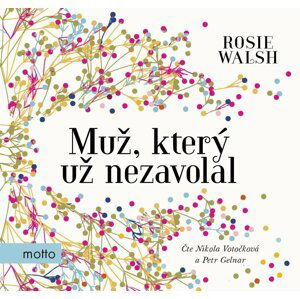 Muž, který už nezavolal (audiokniha) - Rosie Walsh