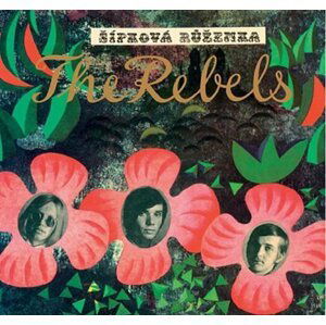 Šípková Růženka: The Rebels - CD - Rebels The