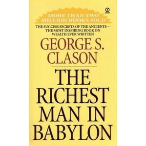 The Richest Man In Babylon - George S. Clason