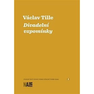 Divadelní vzpomínky - Václav Tille