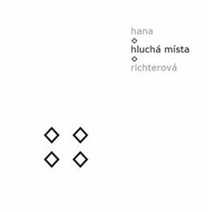 Hluchá místa - Hana Richterová