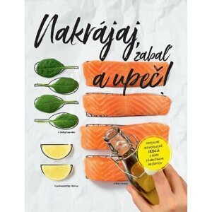 Nakrájaj, zabaľ a upeč! - Stephanie Hiekmannová