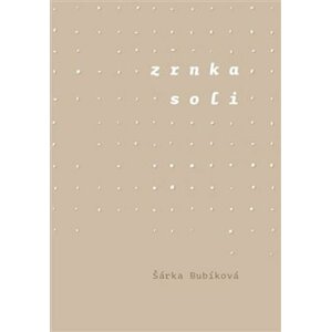 Zrnka soli - Šárka Bubíková