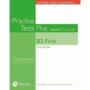 Practice Tests Plus Cambridge Qualifications: First B2 2018 Book Vol 1 w/ Online Resources (w/ key) - Nick Kenny