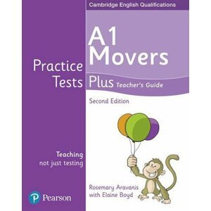 Practice Tests Plus YLE 2nd Edition Movers Teacher´s Guide - Rose Aravanis