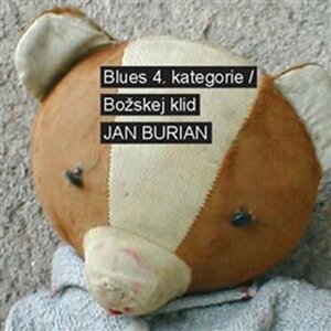 Blues 4. kategorie / Božskej klid - CD - Jan Burian