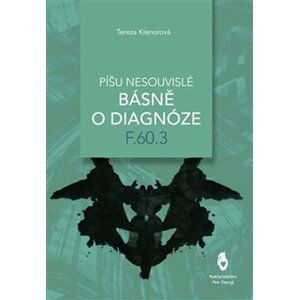 Píšu nesouvislé básně o diagnóze F.60.3 - Tereza Klenorová