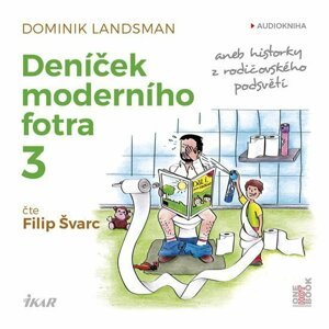 Deníček moderního fotra 3 - CDmp3 - Dominik Landsman