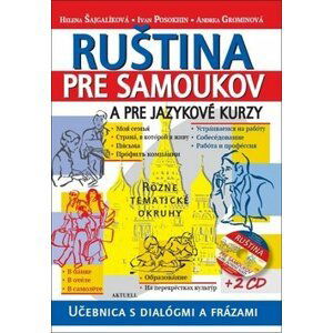 Ruština pre samoukov a pre jazykové kurzy + 2 CD - Helena Šajgalíková; Ivan Posokhin; Andrea Grominová