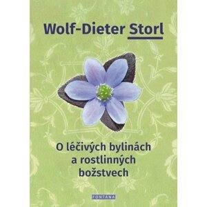 O léčivých bylinách a rostlinných božstvech - Christine Storl