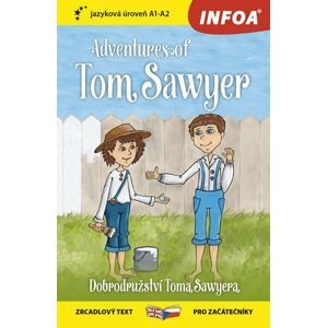 Dobrodružství Toma Sawyera / Adventures of Tom Sawyer - Zrcadlová četba (A1-A2) - Mark Twain