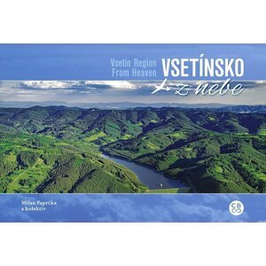 Vsetínsko z nebe - Milan Paprčka