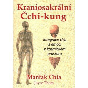 Kraniosakrální Čchi-kung - Mantak Chia