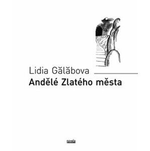 Andělé Zlatého města - Lidia Galabova