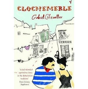 Clochemerle - Gabriel Chevallier