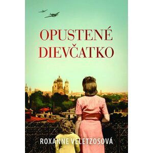 Opustené dievčatko - Roxanne Veletzosová