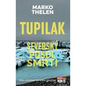 Tupilak. Severský posol smrti - Marko Thelen