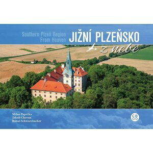 Jižní Plzeňsko z nebe - Milan Paprčka