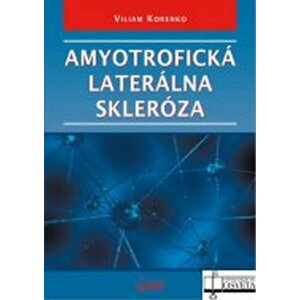 Amyotrofická laterálna skleróza - Viliam Korenko