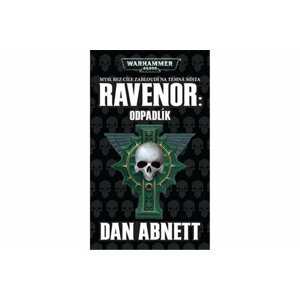 Warhammer 40 000 Ravenor - Odpadlík - Dan Abnett