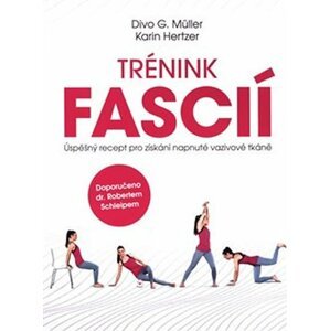 ANAG Trénink fascií – Úspěšný recept pro získání napnuté vazivové tkáně - Karin Hertzer