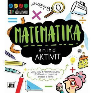 Kniha aktivit - Matematika - Kolektiv