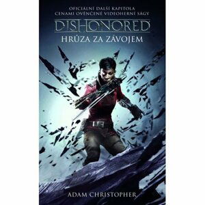 Dishonored – Hrůza za závojem - Adam Christopher