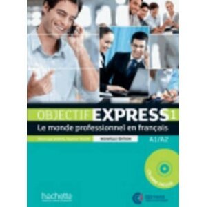 Objectif Express 1 (A1/A2) Livre d´éleve + DVD-Rom - Nouvelle edition - Anne-Lyse Dubois